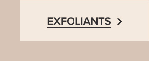 Exfoliants > 