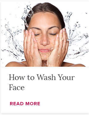 How to Wash Your Face