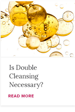 Is Double Cleansing Necessary?
